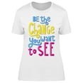 thumbnail image 1 of The Change You Want To See T-Shirt Women -Image by Shutterstock, Female Small, 1 of 2