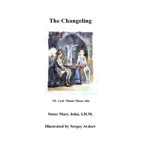 The Changeling: Vol. 1 of the Enchanted Princesses Series, (Paperback)