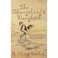 thumbnail image 1 of Pre-Owned The Changeling's Daughter (Paperback) 9781684331819, 1 of 1
