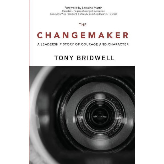 Maker: The Changemaker : A Leadership Story of Courage and Character (Series #4) (Paperback)
