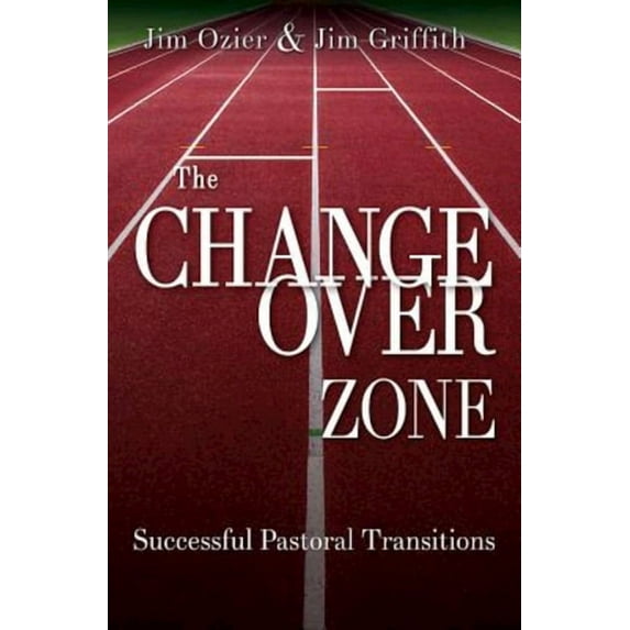 The Changeover Zone: Successful Pastoral Transitions, (Paperback)