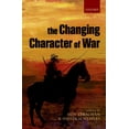 thumbnail image 1 of The Changing Character of War, (Paperback), 1 of 1