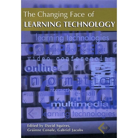 The Changing Face of Learning Technology (Paperback)