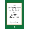 thumbnail image 1 of The Changing Role Of The State In Latin America, (Hardcover), 1 of 1