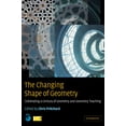 thumbnail image 1 of The Changing Shape of Geometry: Celebrating a Century of Geometry and Geometry Teaching, (Hardcover), 1 of 1