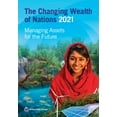 thumbnail image 1 of The Changing Wealth of Nations 2021: Managing Assets for the Future, (Paperback), 1 of 1