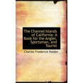 thumbnail image 1 of The Channel Islands of California : A Book for the Angler, Sportsman, and Tourist (Hardcover), 1 of 1