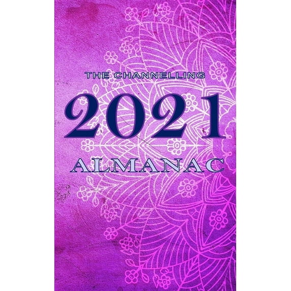 The Channelling 2021 Almanac, (Paperback)