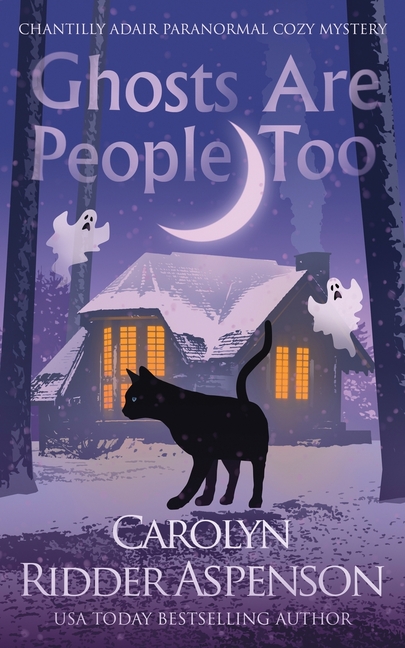 The Chantilly Adair Paranormal Cozy Mystery: Ghosts Are People Too : A Chantilly Adair Paranormal Cozy Mystery (Series #2) (Paperback) - image 1 of 1
