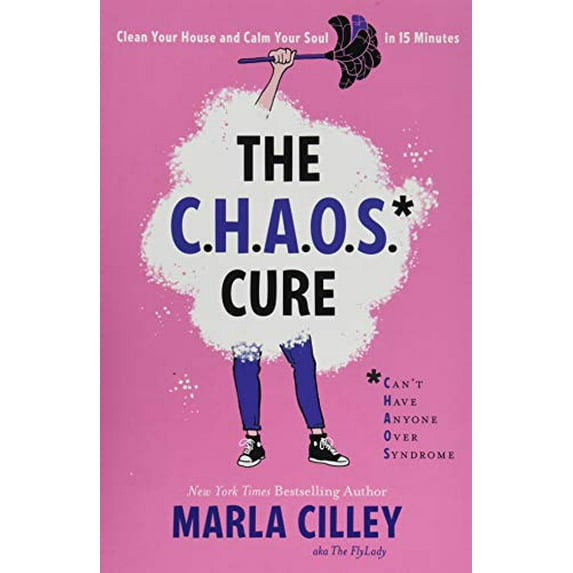 Pre-Owned The Chaos Cure: Clean Your House and Calm Your Soul in 15 Minutes (Paperback) 1580058027 9781580058025