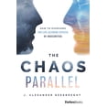 thumbnail image 1 of Pre-Owned The Chaos Parallel: How to Overcome the Life-Altering Effects of Insecurities (Hardcover) 1950863069 9781950863068, 1 of 1
