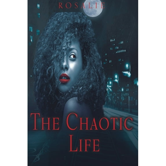 The Chaotic Life, (Paperback)
