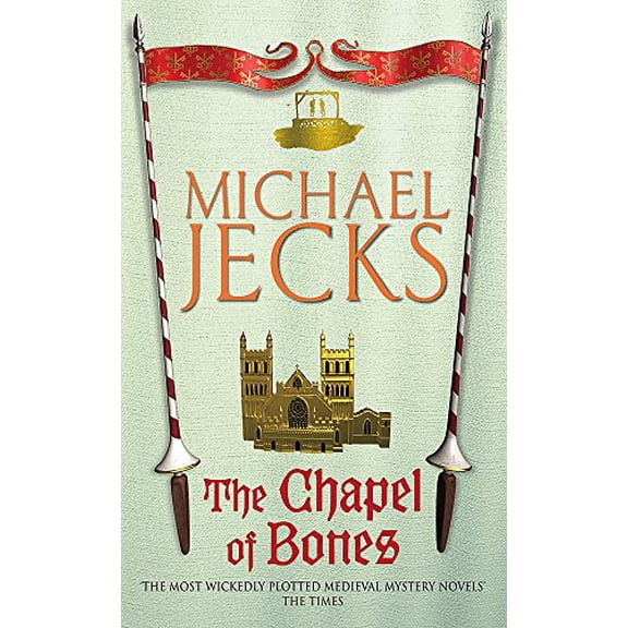 Pre-Owned The Chapel of Bones (Last Templar Mysteries 18): An engrossing and intriguing medieval mystery (Knights Templar Mysteries (Headline)) Paperback