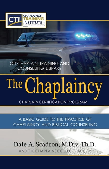 The Chaplaincy Certification Program: A Basic Guide To The Practice Of ...