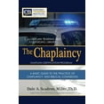 thumbnail image 1 of The Chaplaincy Certification Program: A Basic Guide To The Practice Of Chaplaincy And Basic Biblical Counseling: Certifi, (Paperback), 1 of 1