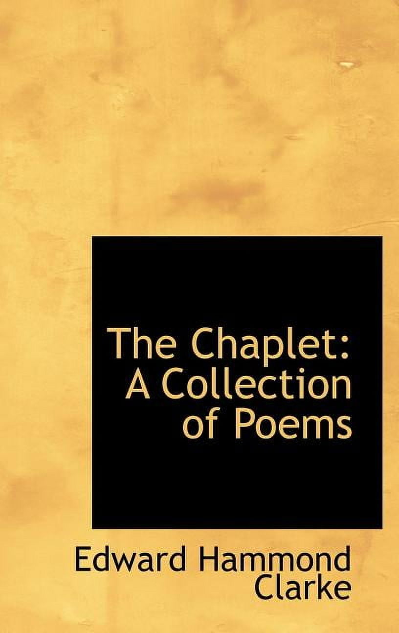 The Chaplet: A Collection of Poems Hardcover