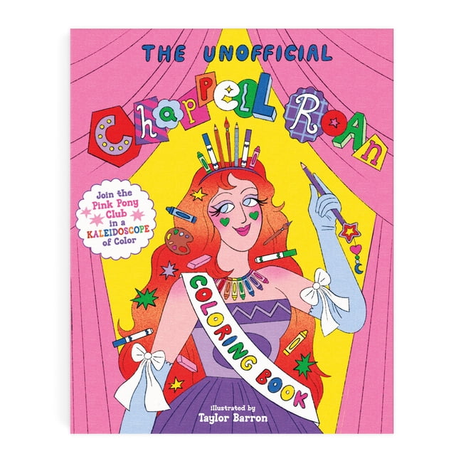 The Chappell Roan Coloring Book: Join the Pink Pony Club in a Kaleidoscope of Color!, (Hardcover)