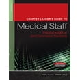 thumbnail image 1 of Pre-Owned Chapter Leader's Guide to Medical Staff: Practical Insight on Joint Commission Standards (Paperback) 1601468091 9781601468093, 1 of 1