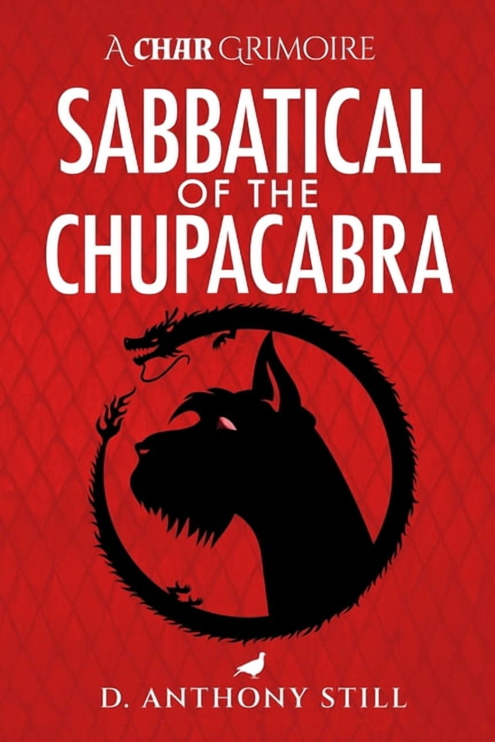 The Char Grimoires Sabbatical of the Chupacabra, Book 2, (Paperback)