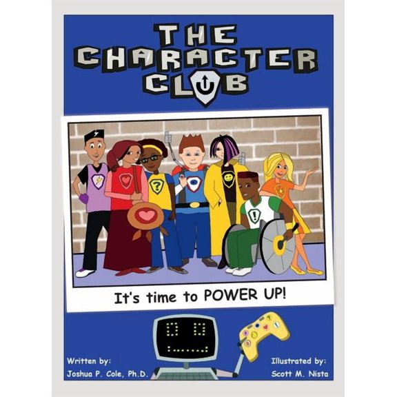 The Character Club: It's Time to Power Up!, (Hardcover)