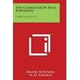 thumbnail image 1 of The Character Of Jesus Portrayed: A Biblical Essay V1, (Paperback), 1 of 1