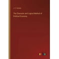 thumbnail image 1 of The Character and Logical Method of Political Economy (Paperback), 1 of 1