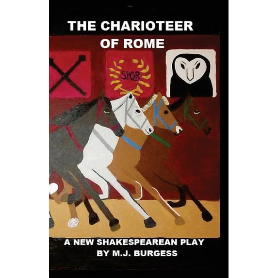 The Charioteer of Rome Paperback 1540493059 9781540493057 M J Burgess