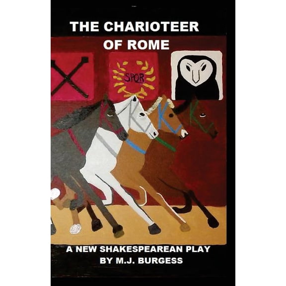 The Charioteer of Rome Paperback 1540493059 9781540493057 M J Burgess