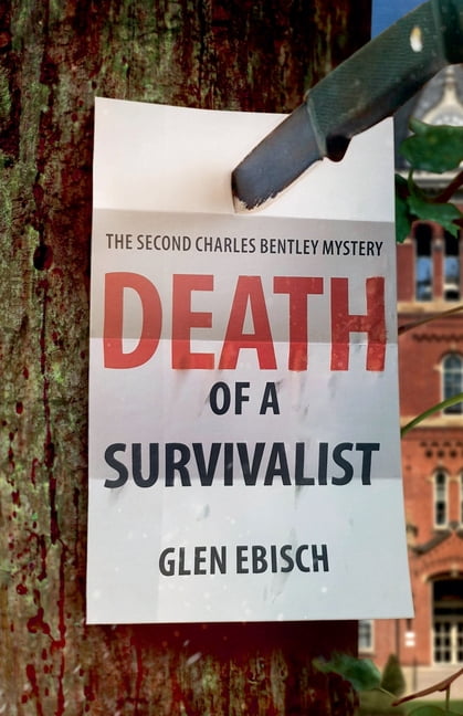 The Charles Bentley Mysteries Death of a Survivalist, Book 2, (Paperback)
