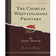 thumbnail image 1 of The Charles Whittinghams Printers (Classic Reprint), 1 of 1