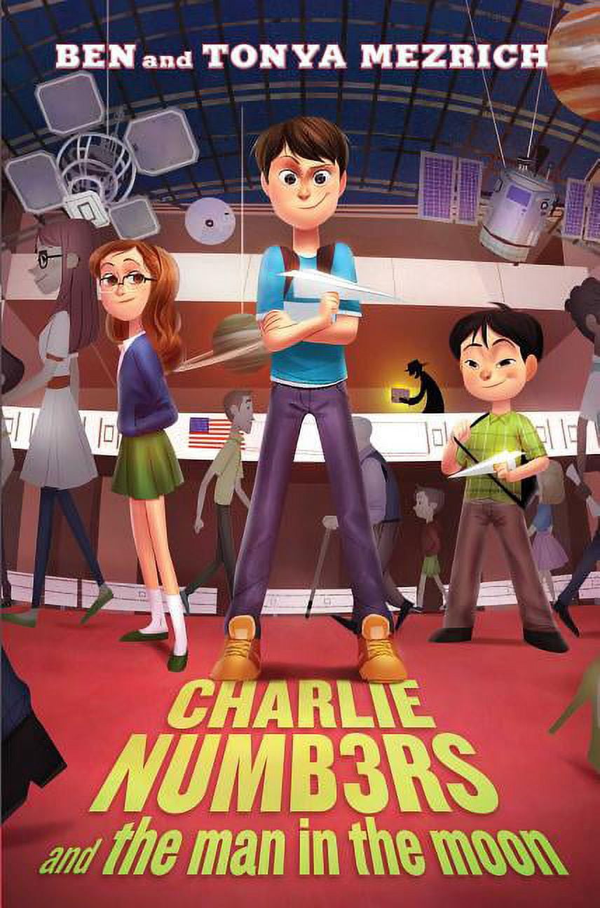 Charlie Numbers Charlie Numbers Adventures Charlie Numbers and the Man in the Moon ...