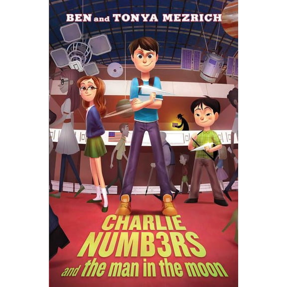 The Charlie Numbers Adventures: Charlie Numbers and the Man in the Moon (Paperback)