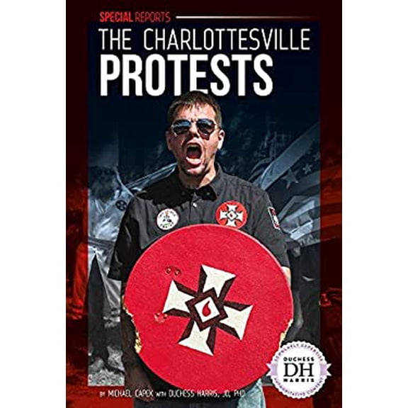 Pre-Owned The Charlottesville Protests Special Reports Library Binding Michael Capek, Duchess Harris