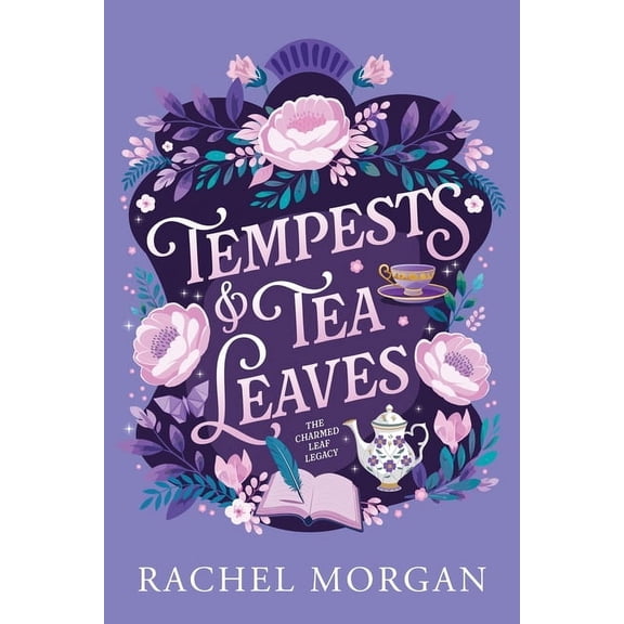 The Charmed Leaf Legacy Tempests & Tea Leaves, Book 1, (Paperback)