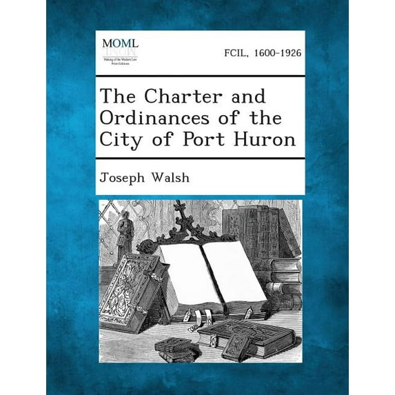The Charter and Ordinances of the City of Port Huron (Paperback)