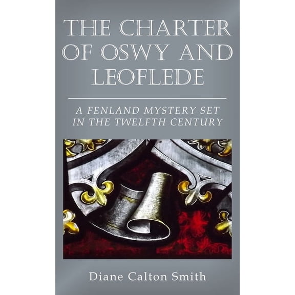 The Charter of Oswy and Leoflede