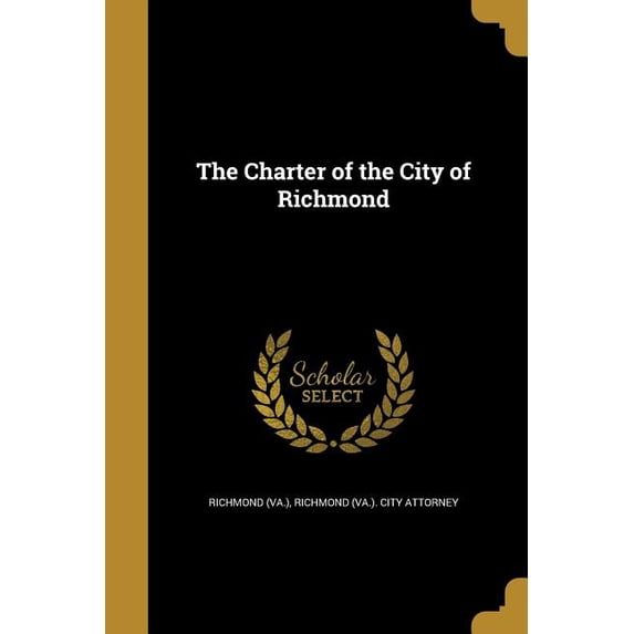 The Charter of the City of Richmond (Paperback)