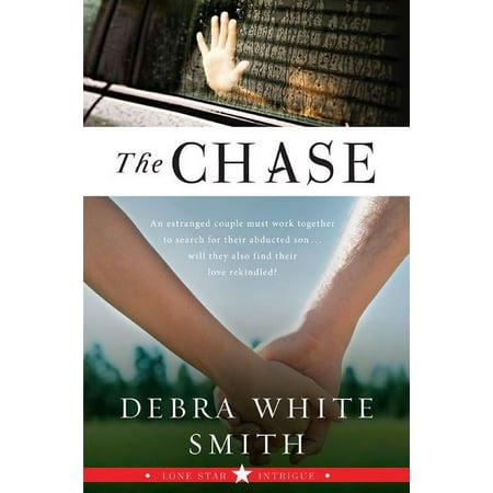 The Chase: Lone Star Intrigue, Book Three, (Paperback)