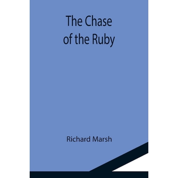 The Chase of the Ruby, (Paperback)