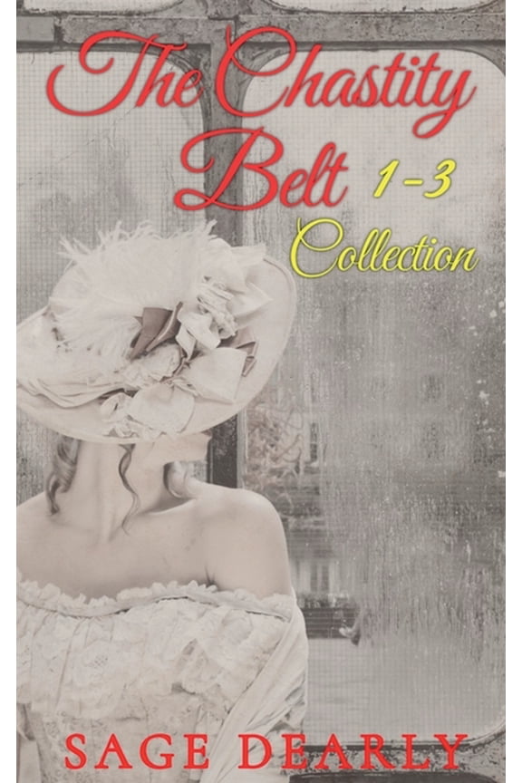 The Chastity Belt Collection 1- 3, (Paperback)