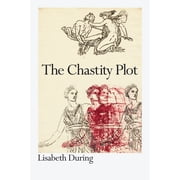 The Chastity Plot Edition 1 Hardcover