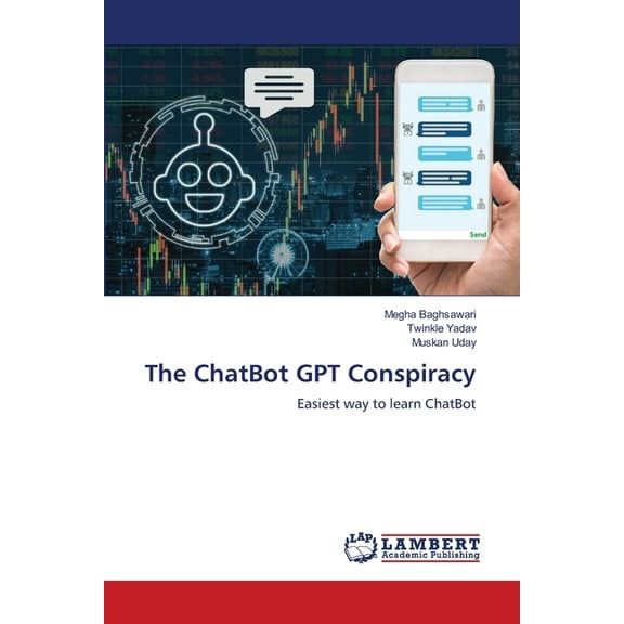 The ChatBot GPT Conspiracy, (Paperback)