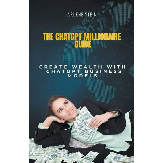 The ChatGPT Millionaire Guide, (Paperback)