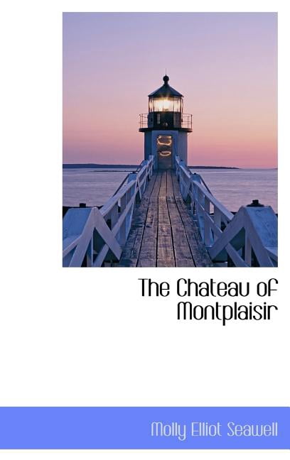 The Chateau of Montplaisir (Hardcover)