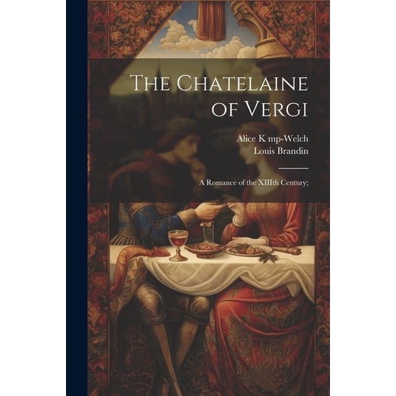 The Chatelaine of Vergi (Paperback)