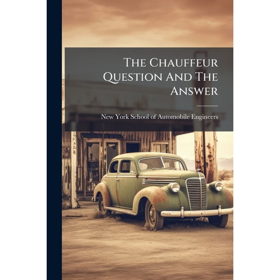 The Chauffeur Question And The Answer, (Paperback)