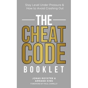 The Cheat Code Booklet: Staying Level under Pressure & How to Avoid Crashing Out, (Paperback)