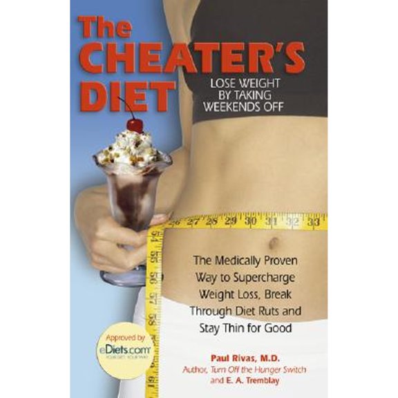 Pre-Owned The Cheater's Diet: The Medically Proven Way to Supercharge Your Weight Loss, Break Through Diet Ruts and Stay Thin for Good (Hardcover) 0757303218 9780757303210