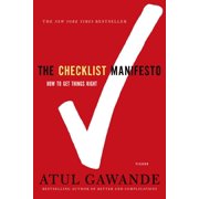 ATUL GAWANDE The Checklist Manifesto : How to Get Things Right (Paperback)