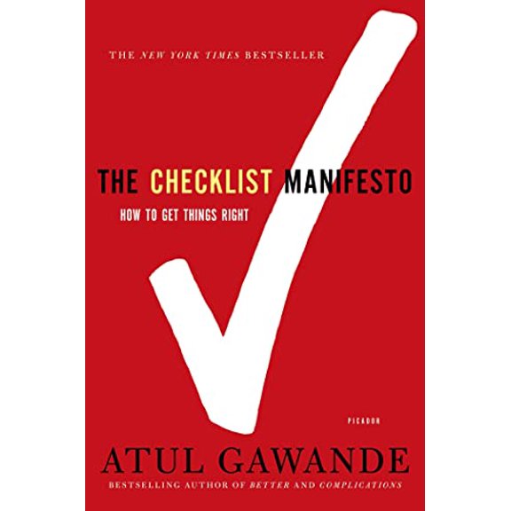 Pre-Owned The Checklist Manifesto: How to Get Things Right (Paperback) 0312430000 9780312430009